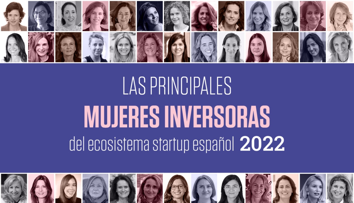 Las principales mujeres inversoras en el ecosistema startup español 2022.-El Referente